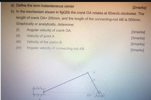 Question Breakdowna) Define the term Instantaneous Center.b)... | Filo