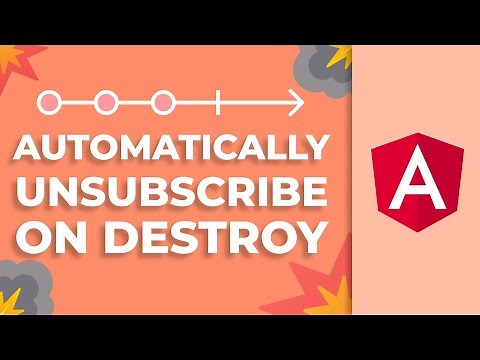 Angular: Automatically Unsubscribe Observables on Destroy