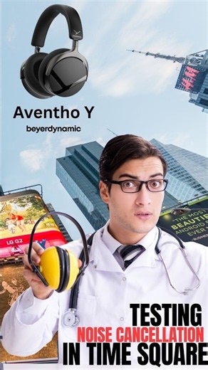 Aventho Y by Beyerdynamic Noise Cancellation Test In Time Square #hify #noisecancelingheadphones