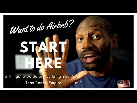 How to Start an Airbnb Business | Become an Airbnb Host: 3 Things to Do First