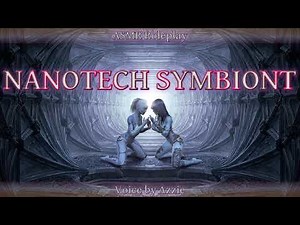 Yandere Nanotech Symbiont[F4A][ASMR][RP][Experiment][Watching Over You]