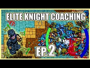 Unlock Your Elite Knight Potential: Tibia Coaching Session #2