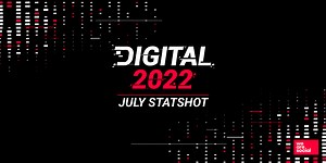 The global state of digital in July 2022 | Part one - We Are Social UK