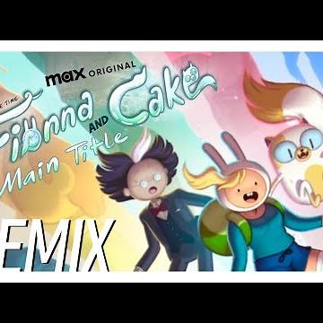 Break Everything!! || Main Title (Fionna and Cake) [Jakeneutron Remix]