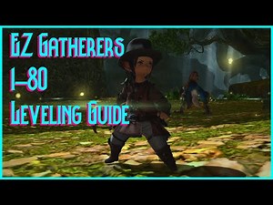 Endwalker Prep | Gatherer 1-80 Leveling guide
