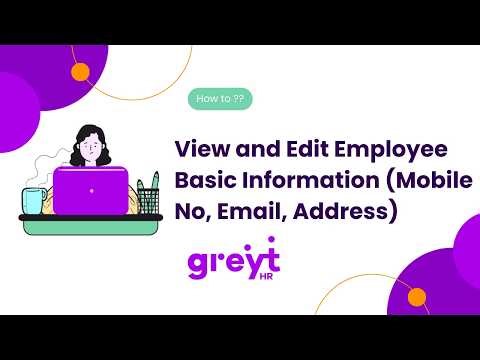 View and Edit Employee Basic Information (Mobile No., Email, Address) on greytHR