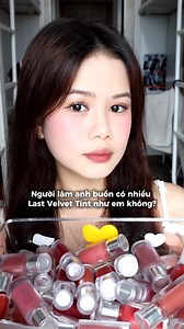 Người làm anh buồn có nhiều Last Velvet Tint như em hong??? #Sky007 #BBIAVN #Lastvelvettint | Sky007.vn | Facebook