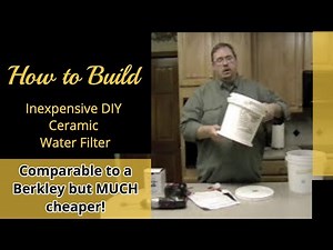 How to Make an inexpensive DIY Ceramic Water Filter