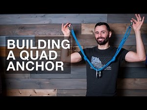 Building a Quad Anchor