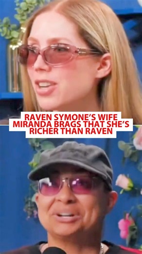 Raven Symone’s Wife Miranda Brags That She’s Richer Than Raven