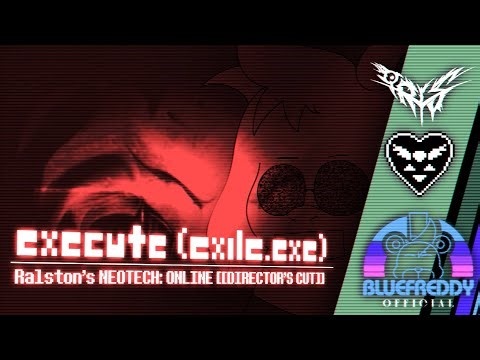 Deltarune - Execute(EXILE.exe); [Ralston's NEOTECH: ONLINE]