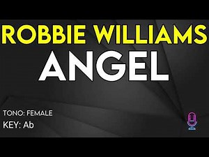 Robbie Williams - Angel - Karaoke Instrumental - Female