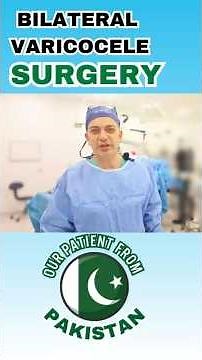 Bilateral Varicocele Surgery Success–Istanbul Technique & Removal of Large Veins #varicocele