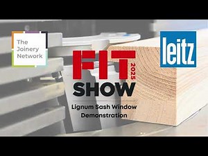LIGNUM Sash Window Tooling Demonstration – FIT Show 2025