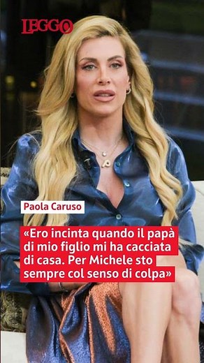 Paola Caruso: «Ero incinta quando il papà di mio figlio mi ha cacciata di casa»
