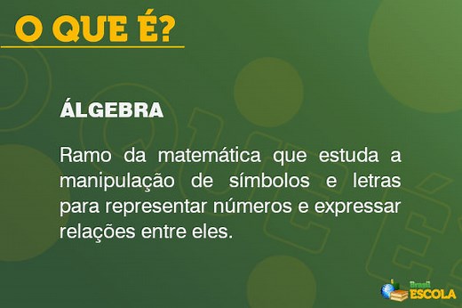 O que é álgebra? - Brasil Escola