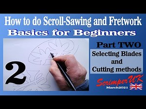 How to do Scroll-Sawing and Fretwork. Basics for Beginners. Part Two