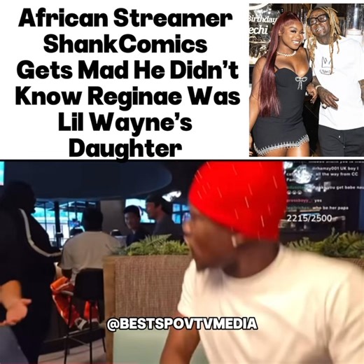 ShankComics finds out that Reginae Carter was Lil Wayne’s daughter after she got up , did he fumble her ? | Best's Point Of View TV