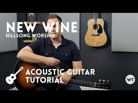 New Wine - Hillsong Worship - Tutorial (acoustic guitar)