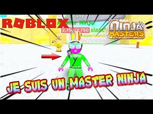 JE SUIS UN MASTER NINJA !! | Roblox Ninja Masters