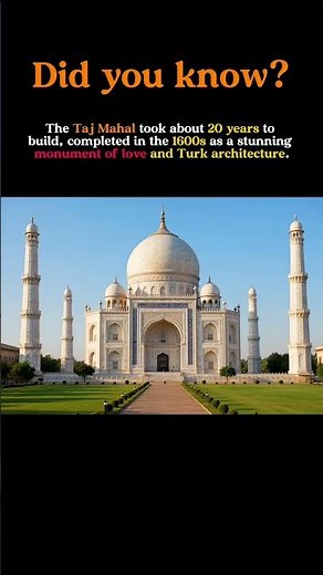 The Taj Mahal — A 20-Year Monument to Love #history