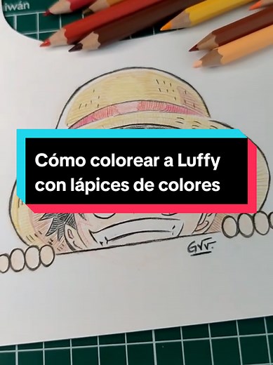 Tutorial de Dibujo: Cómo Colorear a Luffy con Lápices