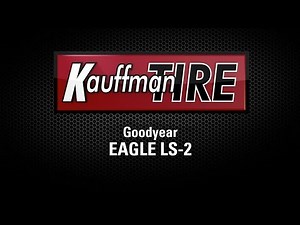 Goodyear Eagle LS-2 Product Video