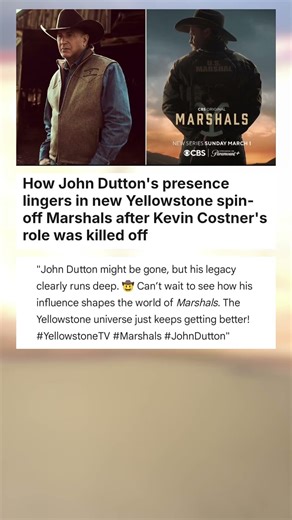 How John Dutton's presence lingers in new Yellowstone spin-off Marshals after Kevin ... #celebrity