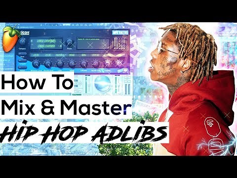 How To Master Rap Vocals In FL Studio 12 (MIXING ADLIBS)