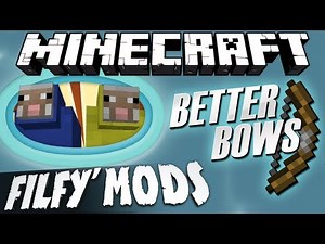 Filfy mods - Better Bows