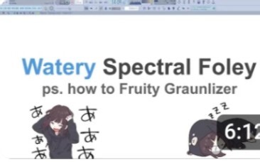 【搬运】如何在Fl Studio21中制作Watery Foleys