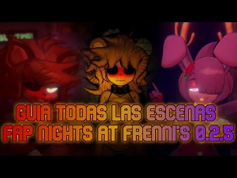 GUIA TODAS LAS ESCENAS MODO ARCADE - FAP NIGHTS AT FRENNI'S v0.2.5 [Fatal Fire Studio]