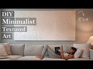 DIY Large Minimal Textured Art on Canvas for $100