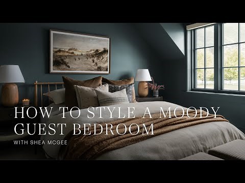 How To Style A Moody Guest Bedroom With Shea McGee