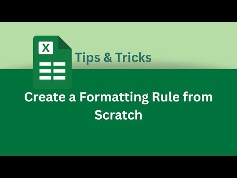 How to Create a Formatting Rule from Scratch in Excel | Excel Tips & Tricks