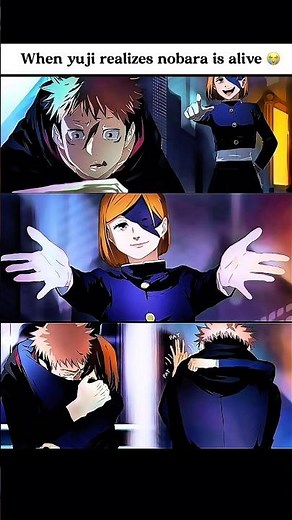 When yuji realizes Nobara is alive 😭