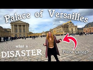 When a Day Trip goes VERY WRONG (at the Palace of Versailles) | American in Europe Diaries
