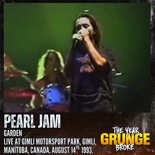 PEARL JAM - Garden - Live at Gimli Motorsport Park, Gimli, Manitoba, Canada, August 14th, 1993. | The YEAR Grunge BROKE