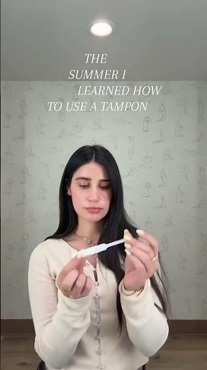Because for the first time, I knew how to use a tampon 🩸