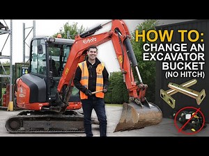 HOW TO: Change an Excavator Bucket - No Hitch Required!