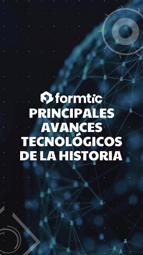 Principales avances tecnológicos de la historia