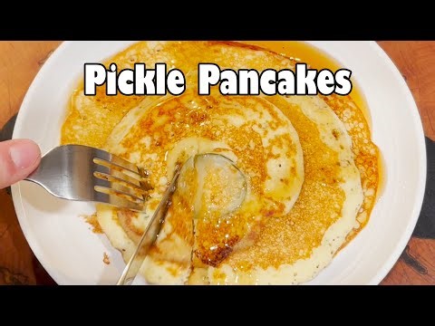 Pickle Pancakes