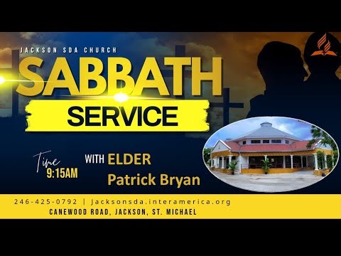 LIVE: Sabbath Worship Service l Jackson SDA Church with Elder Patrick Bryan