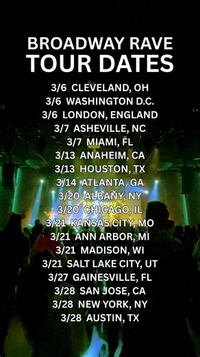 Broadway Rave Tour Dates and Ticket Information