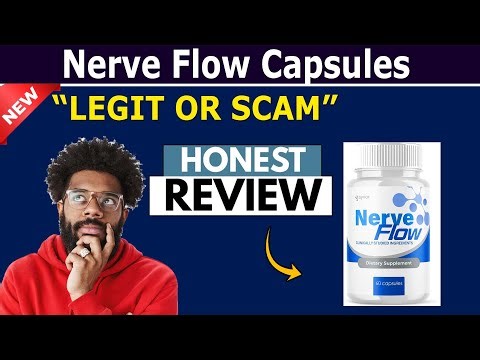 Nerve Flow Reviews - Legit or Scam Full Information Must Watch