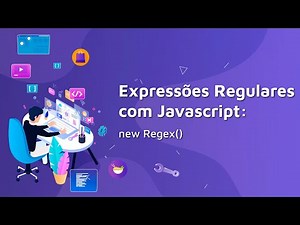 #15 Expressões Regulares com Javascript: new Regex()