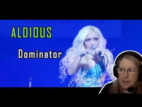 ALDIOUS Dominator Reaction