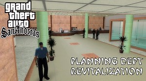 GTA San Andreas Planning Department Revitalization Mod - GTAinside.com