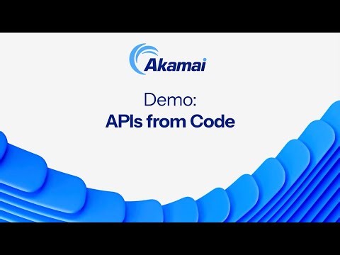 Akamai API Security: APIs from Code Demo