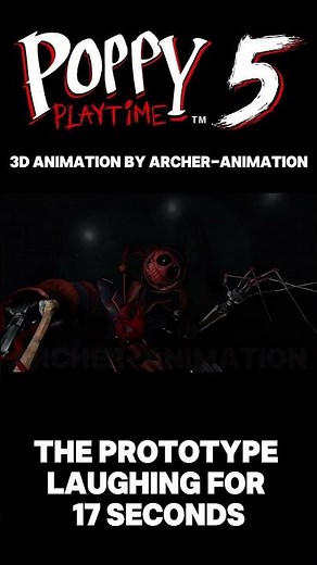 The Prototype Laughing For 17 Seconds - Poppy Playtime Chapter 5 | 3D Animation